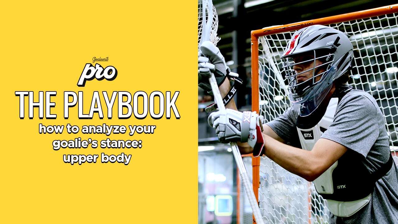 How to Analyze Your Goalie's Stance: Upper Body | The Playbook